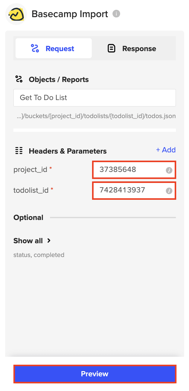For to-dos, calendar events, or messages, inputting the required Project ID and object ID (see tooltips for where to find them).